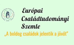 Európai Családtudományi Szemle (ECSSZ)